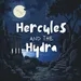 Hercules and the Hydra