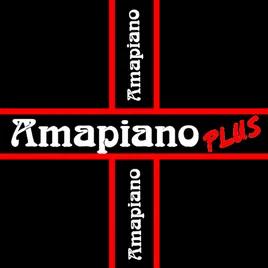 Amapiano Plus