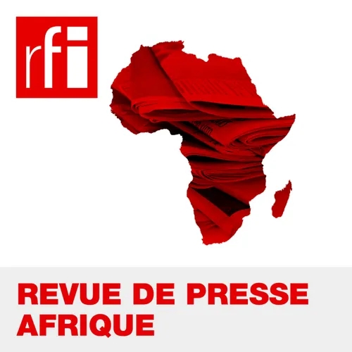 Revue de presse Afrique