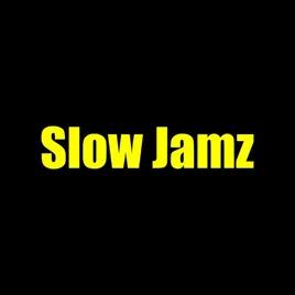 Slow Jamz