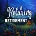 A Relaxing Retirement